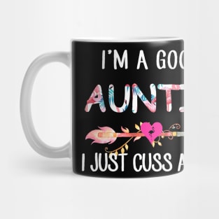 I'm A Good Auntie Flamingo I Just Cuss A Lot Mug